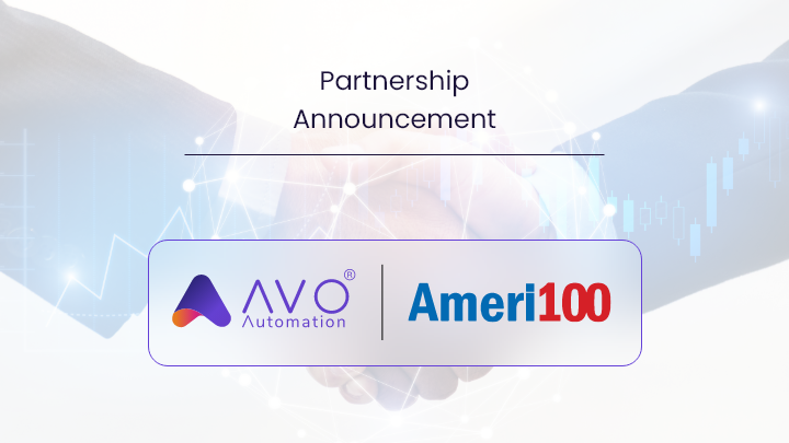Avo Automation and Ameri100 Announce Strategic Partnership To Offer Exclusive Service Offerings