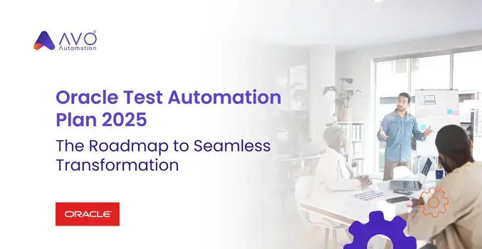Oracle-Test-Automation-Plan-2025-The-Roadmap-to-Seamless-Transformation